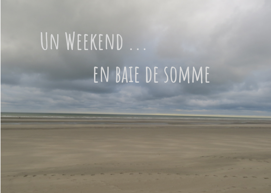 Week end baie de somme